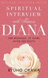 Spiritual Interview with Princess Diana - Ryuho Okawa - 9798887370071