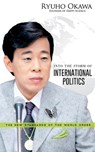 Into the Storm of International Politics - Ryuho Okawa - 9798887370538