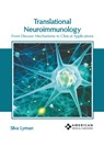 Translational Neuroimmunology: From Disease Mechanisms to Clinical Applications - Silva Lyman - 9798887405278