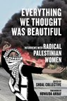 Everything We Thought Was Beautiful - Shoal Collective - 9798887441429