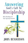 Answering God's Call to Discipleship - John Henderson - 9798887515373
