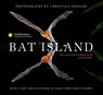 Bat Island - Dr. Rachel A. Page ; Dr. Dina K. N. Dechmann ; Dr. M. Teague O'Mara ; Dr. Marco Tschapka - 9798887620398