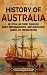 History of Australia - Billy Wellman - 9798887655604