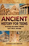 Ancient History for Teens - Billy Wellman - 9798887655796