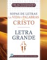 La Vida Y Palabras de Cristo: 150 Actividades Para Inspirar Tu Fe - Whitaker House - 9798887694887