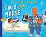 I'm a Nurse - Lauren Kukla - 9798887700724