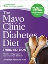 The Mayo Clinic Diabetes Diet, Third Edition - Donald D. Hensrud - 9798887700953