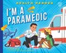I'm a Paramedic - Lauren Kukla - 9798887701103