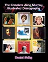 The Complete Anne Murray Illustrated Discography - Daniel Selby - 9798887710341