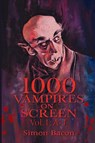 1000 Vampires on Screen, Vol. 1 - BACON,  Simon - 9798887711096