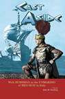 Cast Aside - With Bushman at the Unmaking of 'Ben-Hur' in Italy - John W. Harding - 9798887712925