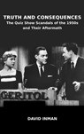 Truth and Consequences - David Inman - 9798887717043