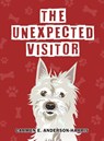 The Unexpected Visitor - Carmen E. Anderson-Harris - 9798887752914