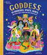 Goddess: 50 Goddesses, Spirits, Saints, and Other Female Figures Who Have Shaped Belief - Janina Ramirez - 9798887770109