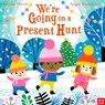 We're Going on a Present Hunt - Goldie Hawk - 9798887770260