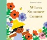 When Summer Comes - Ekaterina Trukhan - 9798887771748