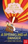 Alice Éclair, Spy Extraordinaire: A Sprinkling of Danger - Sarah Todd Taylor - 9798887772318