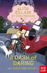 Alice Éclair, Spy Extraordinaire: A Dash of Daring - Sarah Todd Taylor - 9798887772653
