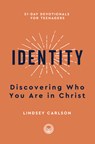 Identity: Discovering Who You Are in Christ - Lindsey Anne Carlson - 9798887790244