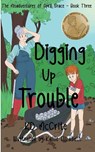 Digging Up Trouble - Kd McCrite - 9798887840468