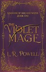 The Violet Mage - L. R. Powell - 9798887850399