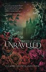 Unraveled - Claire Olivia Golden - 9798887850467