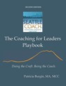 The Coaching for Leaders Playbook - Patricia Burgin - 9798887970844