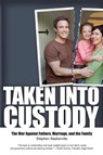 Taken Into Custody - Stephen Baskerville - 9798887980515