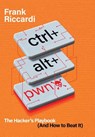 CTRL+ALT+PWN - Frank Riccardi - 9798887981604