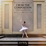 Crush the Composition - Scott Kelby - 9798888142493