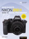 David Busch's Nikon Z50 II Guide to Digital Photography - David Busch - 9798888144039