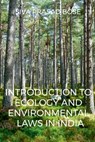 Introduction to Ecology and Environmental Laws in India - Siva Prasad - 9798888150207