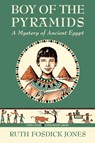Boy of the Pyramids - Ruth Fosdick Jones - 9798888180341