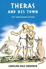 Theras and his Town - Caroline Dale Snedeker - 9798888180624
