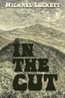 In the Cut - Michael Lockett - 9798888190616