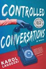 Controlled Conversations - Karol Lagodzki - 9798888192061