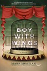 Boy With Wings - Mark Mustian - 9798888244272