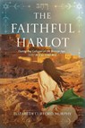The Faithful Harlot - Elizabeth Clifford Murphy - 9798888249802