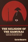 The Religion of the Samurai - Kaiten Nukariya - 9798888302903