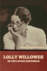 Lolly Willowes or The Loving Huntsman - Sylvia Townsend Warner - 9798888305034