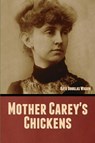 Mother Carey's Chickens - Kate Douglas Wiggin - 9798888306703