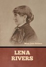 Lena Rivers - Mary Jane Holmes - 9798888309278