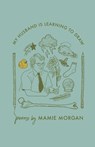 My husband is learning to draw - Mamie Morgan - 9798888384541