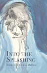Into the Splashing - Deborah Darling - 9798888388877