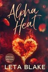 Alpha Heat (Special Edition) - Leta Blake - 9798888410233