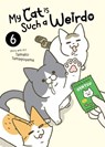 My Cat is Such a Weirdo Vol. 6 - Tamako Tamagoyama - 9798888438572