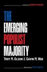 The Emerging Populist Majority - Troy M. Olson - 9798888452240