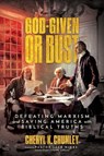 God-Given or Bust - Cheryl K. Chumley - 9798888455258