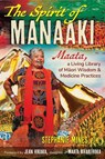 The Spirit of Manaaki - Stephanie Mines - 9798888500958