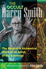 The Occult Harry Smith - Harry Smith - 9798888501375